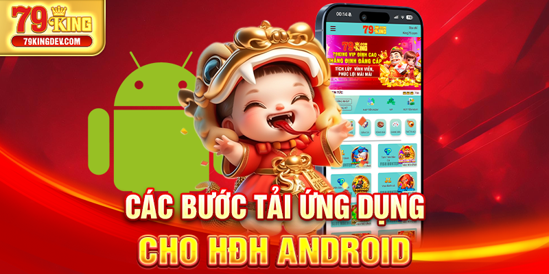 Các bước tải ứng dụng cho HĐH Android
