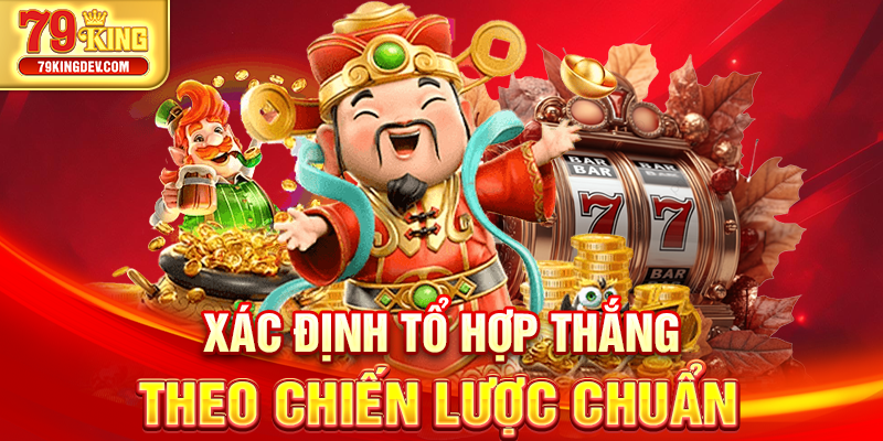 Xác định tổ hợp thắng theo chiến lược chuẩn